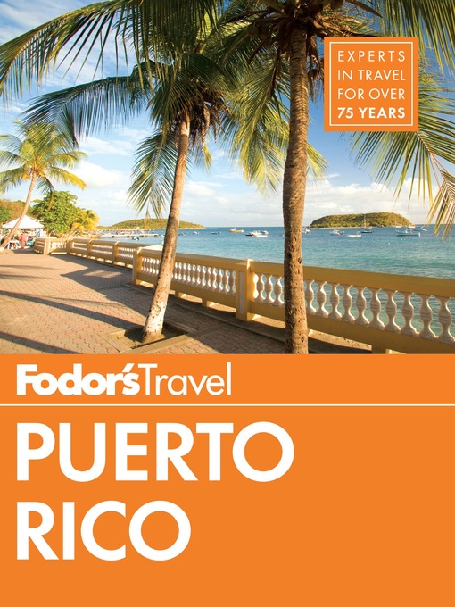 Title details for Fodor's Puerto Rico by Fodor's Travel Guides - Available